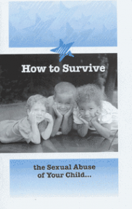 How to Survive the Sexual Abuse of Your Child