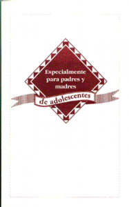 Especially for Parents of Adolescents-Spanish