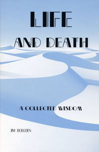 Life and Death:A Collected Wisdom