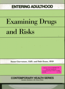 Entering Adulthood:Examining Drugs & Risks