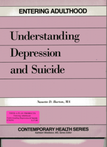 Entering Adulthood:Understand Depression & Suicide W/Workbook
