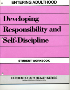 Entering Adulthood: Developing Responsibility and Self Discipline Workbook