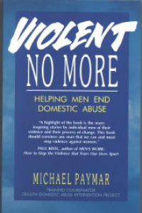 Vioent No More:Helping Men End Domestic Abuse