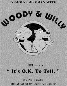 Woody and Willy:inIt's ok to tell
